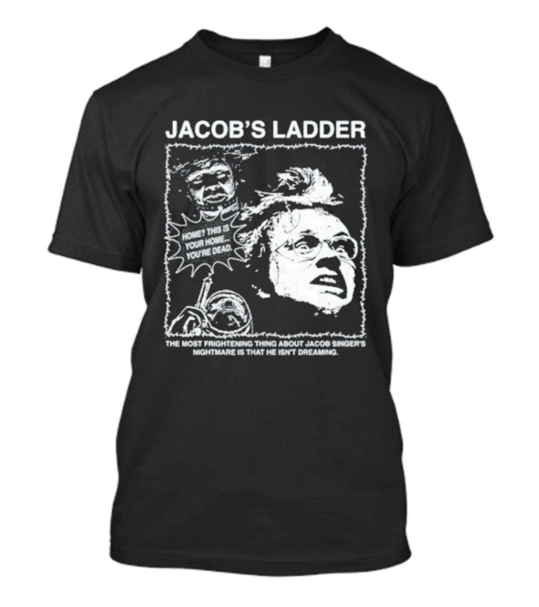 Jacob's Ladder Movie Quote 1990 Cult Classic Horror Scene T-Shirt