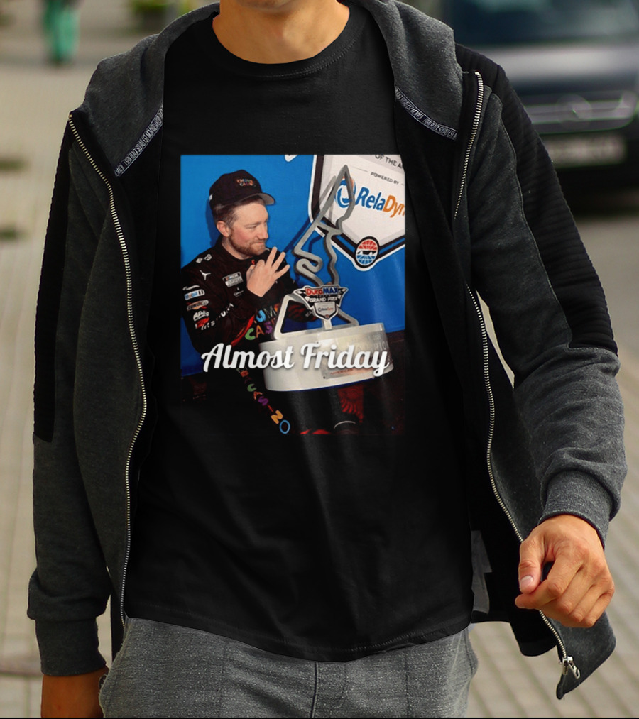 Duro Max Grand Prix Celebration Almost Friday Racing Moment T-Shirt