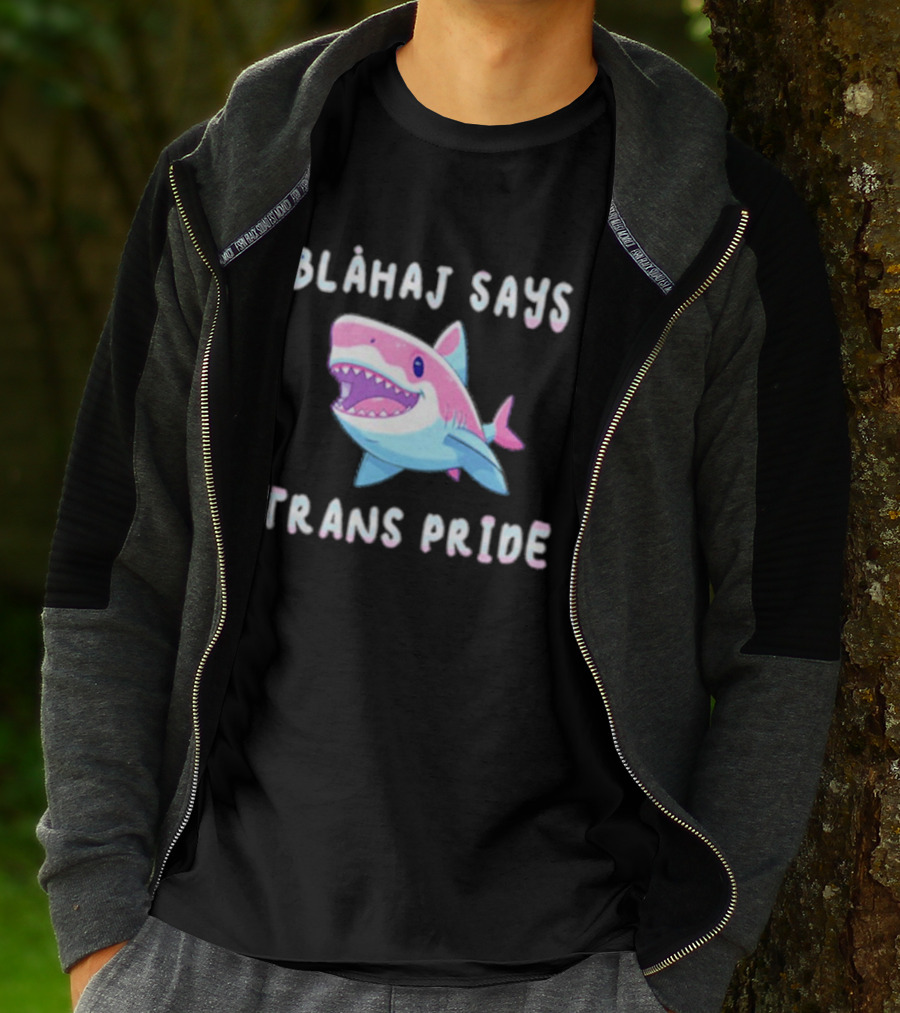 Blahaj Says Trans Pride Shark LGBTQ Support T-Shirt