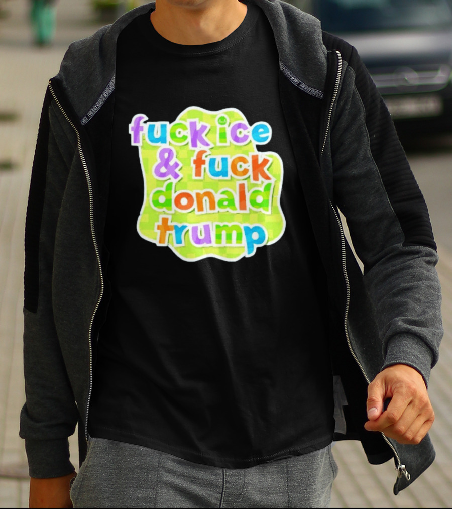 Fuck ICE And Fuck Donald Trump Pokopia Generator T-Shirt