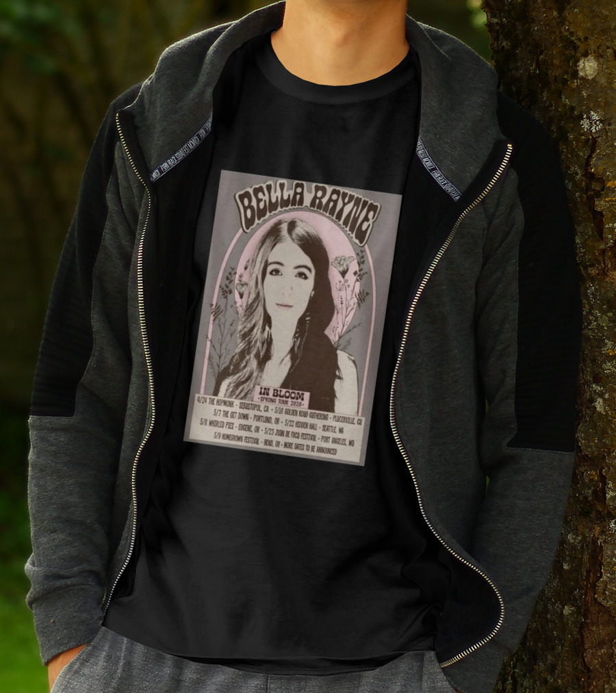 Bella Rayne In Bloom Spring Tour 2026 Sebastopol Placerville Portland Seattle Eugene Dungeness Bend T-Shirt
