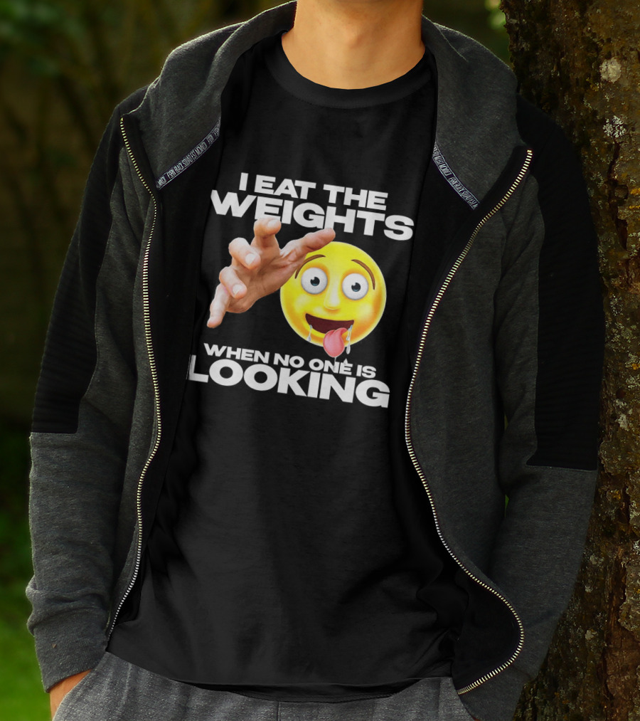 I Eat The Weights Emoji Workout Humor When No One Is Looking T-Shirt
