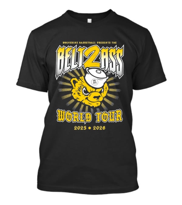 Wolverine Basketball Presents The Belt 2 Ass World Tour 2025 2026 T-Shirt