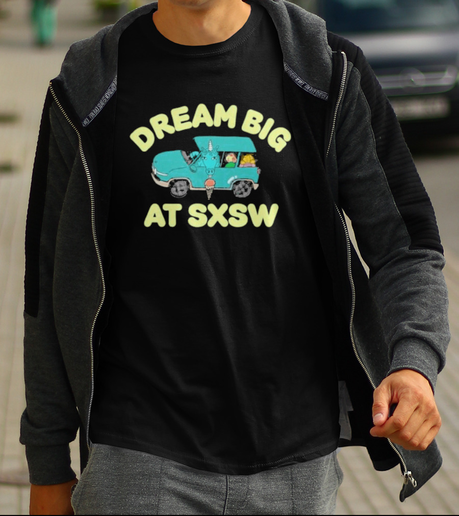 Dream Big At Sxsw Unicorn In Blue Car Adventure T-Shirt