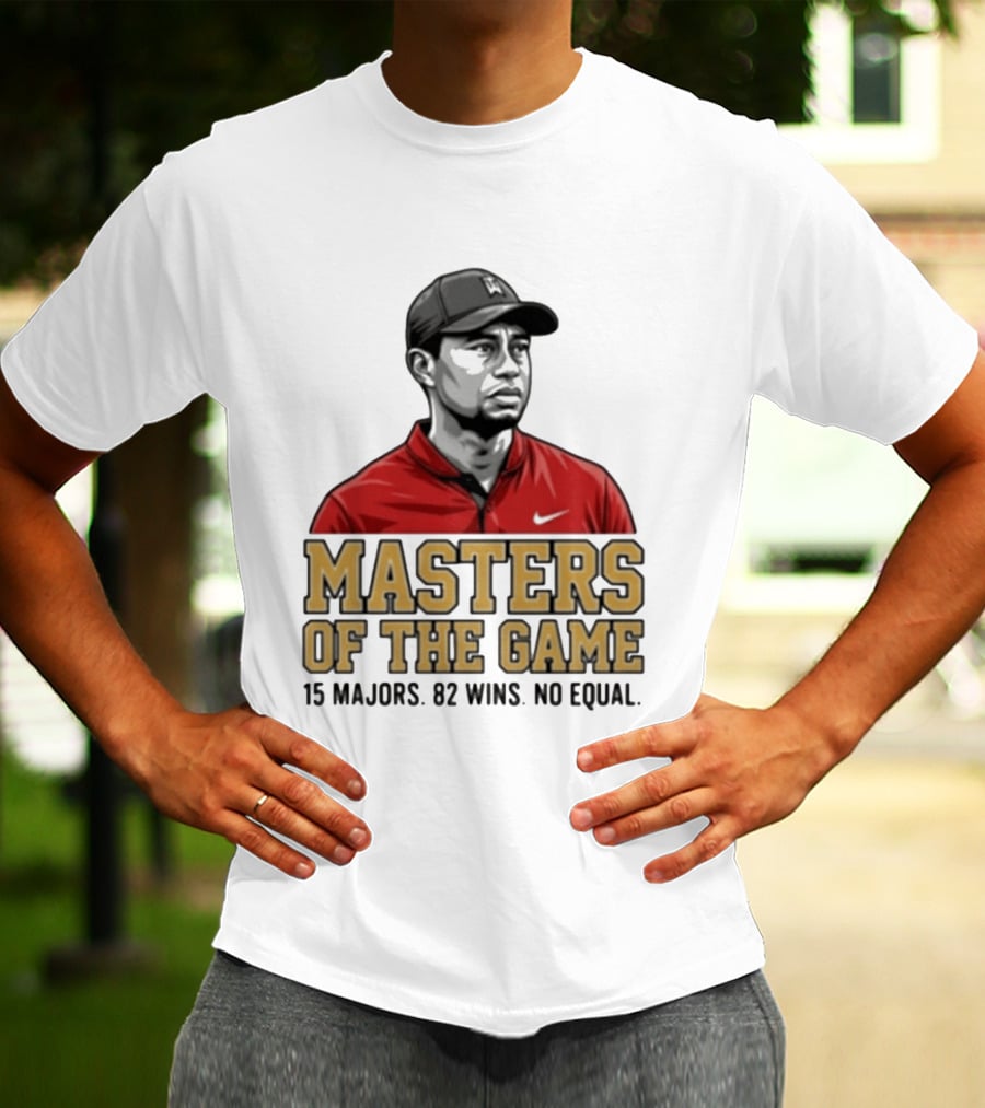 Tiger Woods Masters Of The Game 15 Majors 82 Wins No Equal T-Shirt