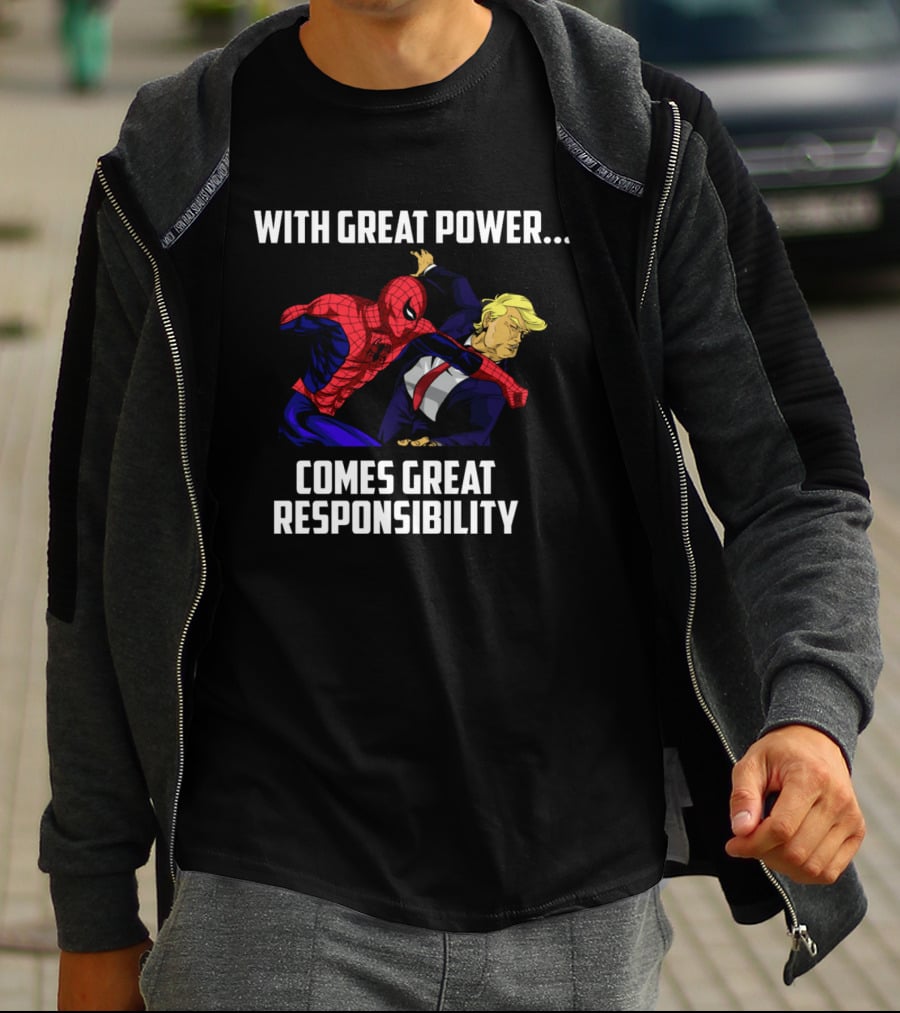 With Great Power Comes Great Responsibility Spiderman Punching Trump T-Shirt