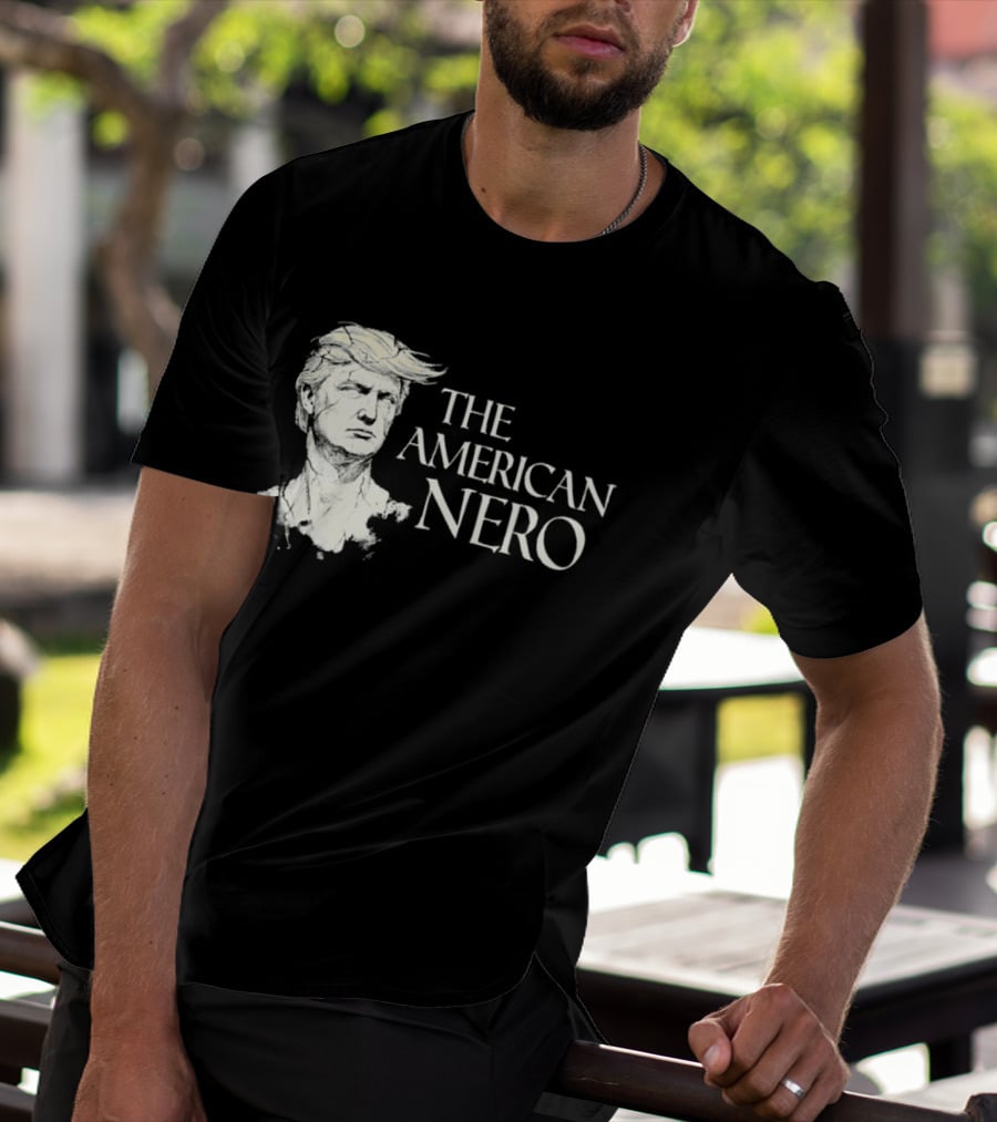 The American Nero Trump T-Shirt