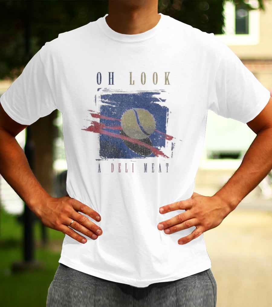 Oh Look A Deli Meat Tennis Ball T-Shirt