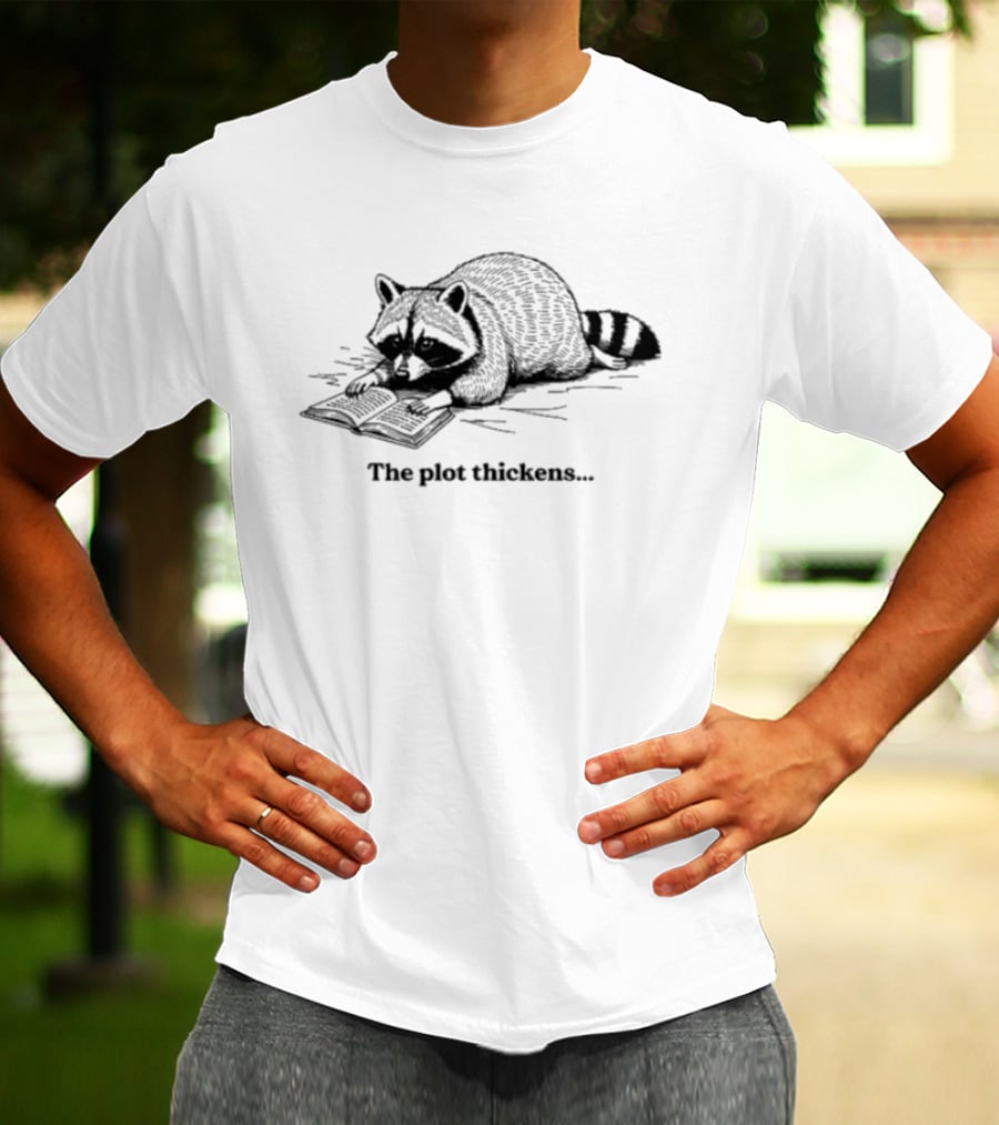 Raccoon The Plot Thickens Funny Reading Joke T-Shirt