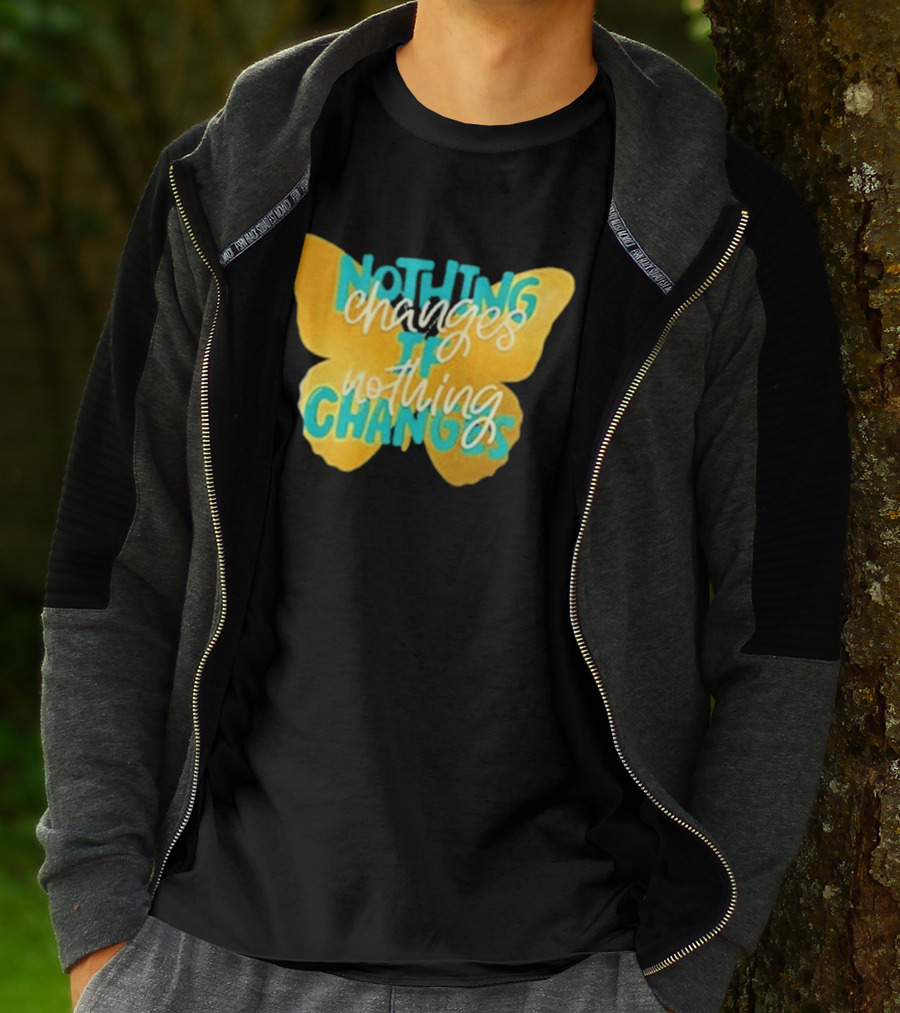Nothing Changes If Nothing Changes Butterfly Yellow And Blue T-Shirt