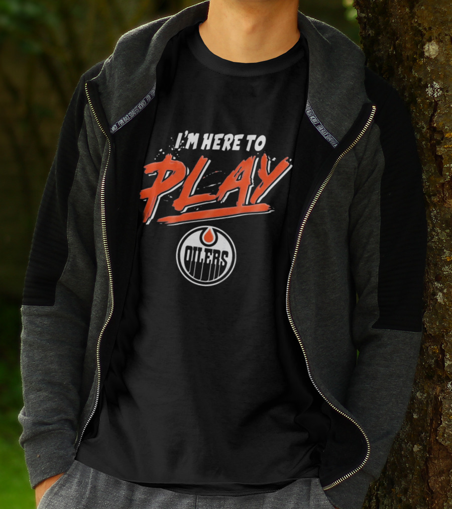 Edmonton Oilers Infant I'm Here To Play T-Shirt