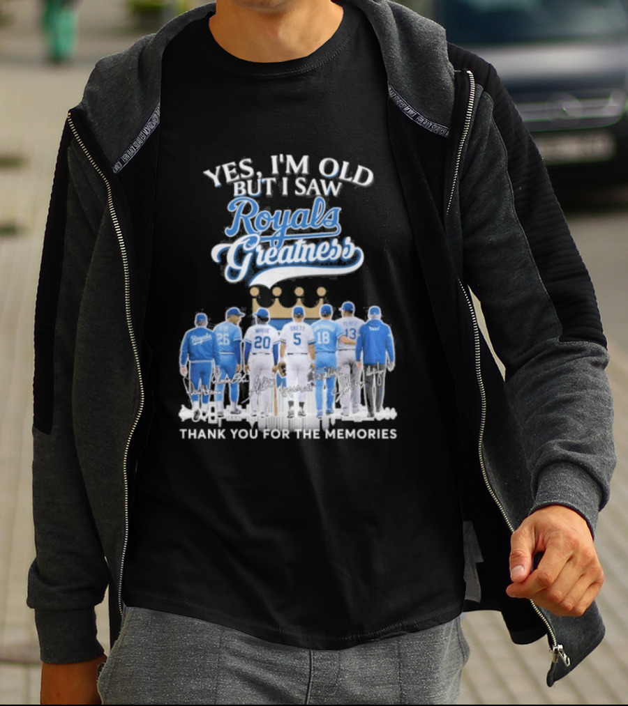 Yes I'm Old But I Saw Royals Baseball Greatness Thank You For The Memories T-Shirt