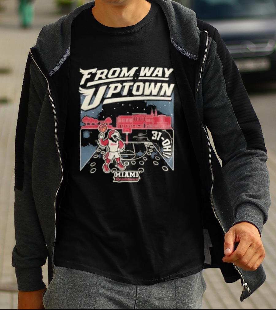 Miami RedHawks Basketball 2026 From Way Uptown 31 OH T-Shirt