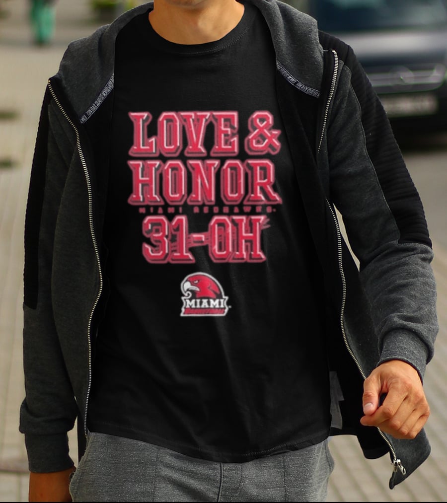 Love & Honor Miami RedHawks 31 OH T-Shirt