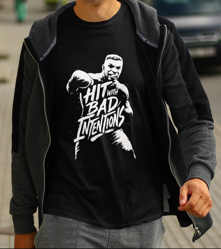 Mike Tyson Hit With Bad Intentions Bold Typography Boxing Legend T-Shirt