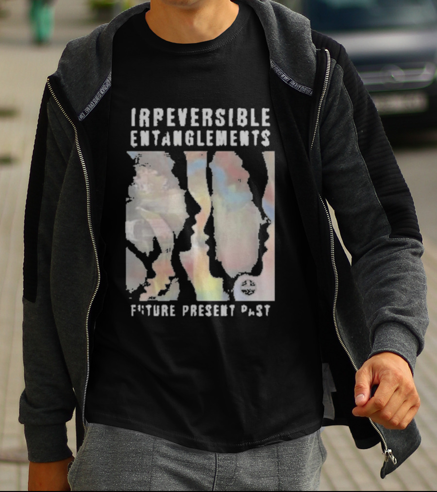 Irreversible Entanglements Future Present Past Verve Records T-Shirt