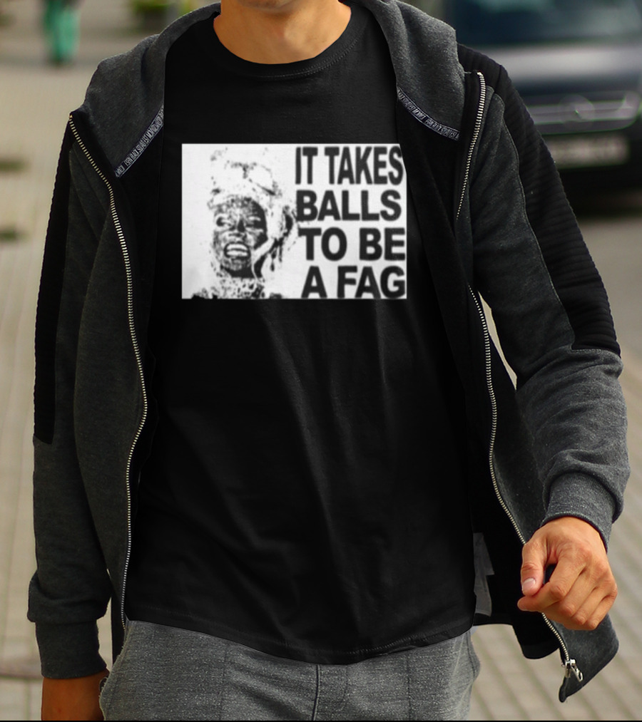It Takes Balls To Be A Fag Bold Statement Typography Black And White T-Shirt