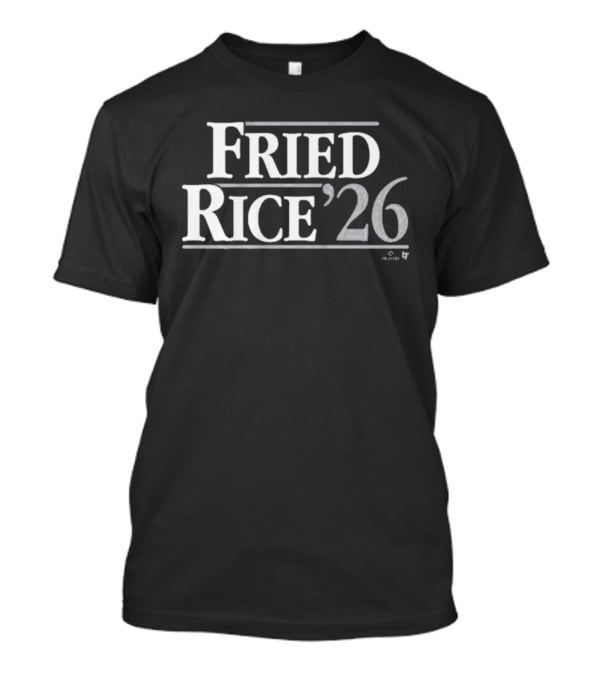 Fried Rice '26 T-Shirt