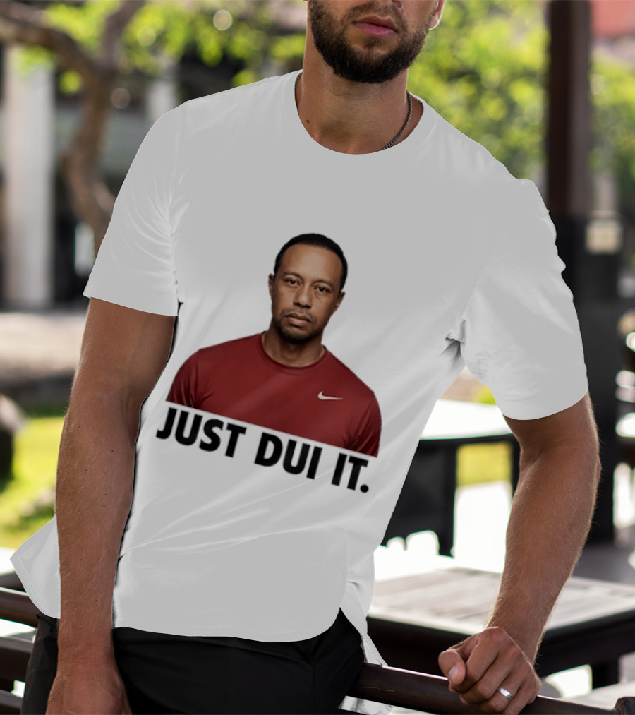 Just DUI It Tiger Woods Red Nike Swoosh Meme T-Shirt