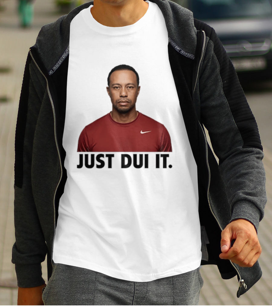 Just DUI It Tiger Woods Red Nike Swoosh Meme T-Shirt