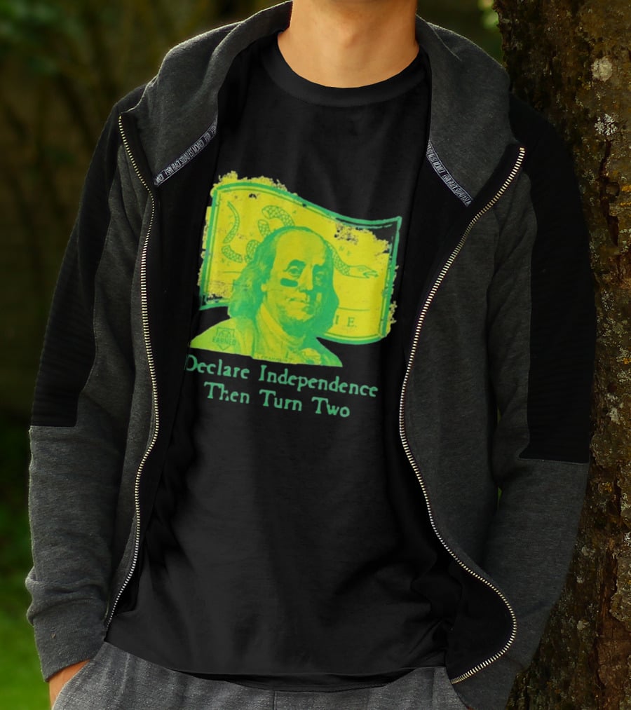 Declare Independence Then Turn Two Benjamin Franklin Join Or Die Snake Flag T-Shirt