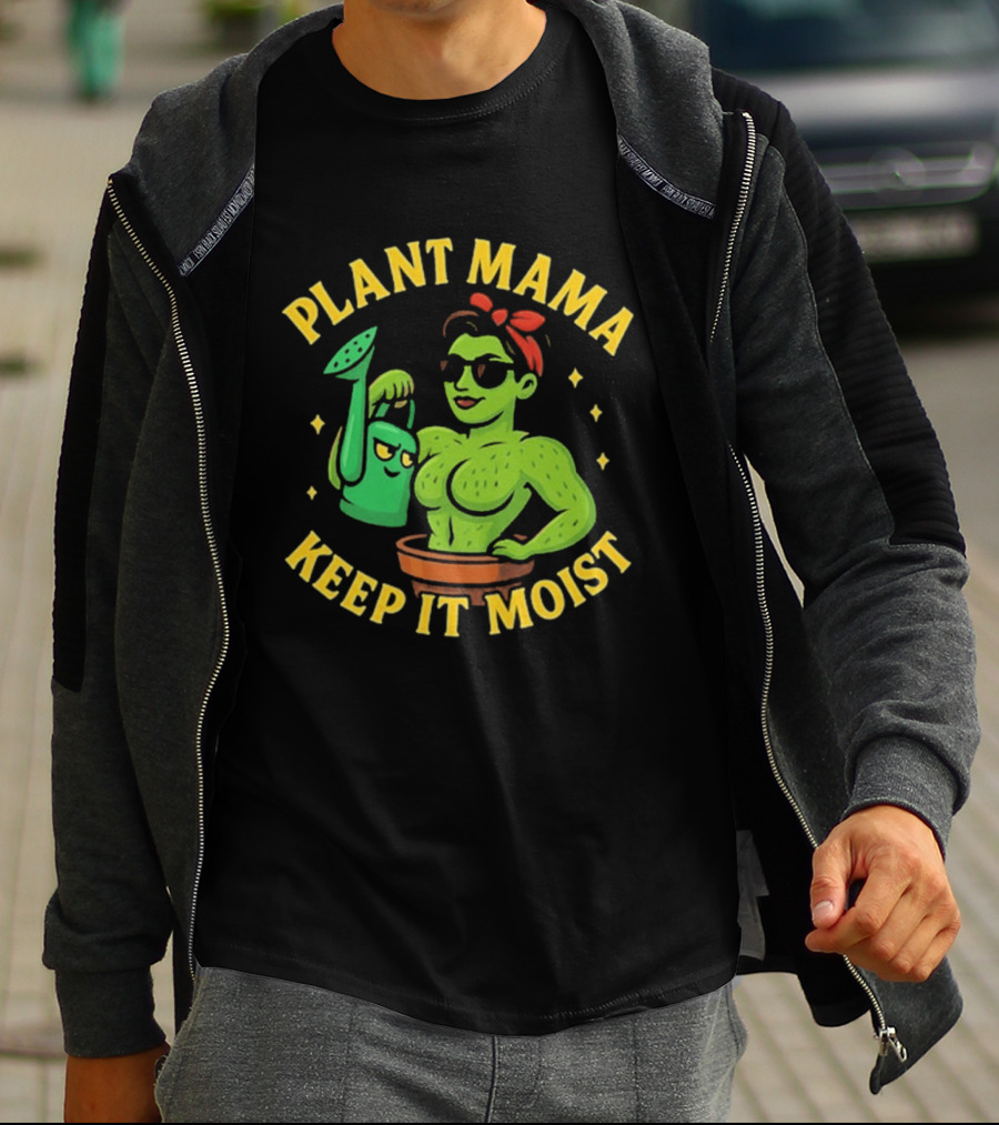 Plant Mama Cactus With Watering Can Keep It Moist T-Shirt