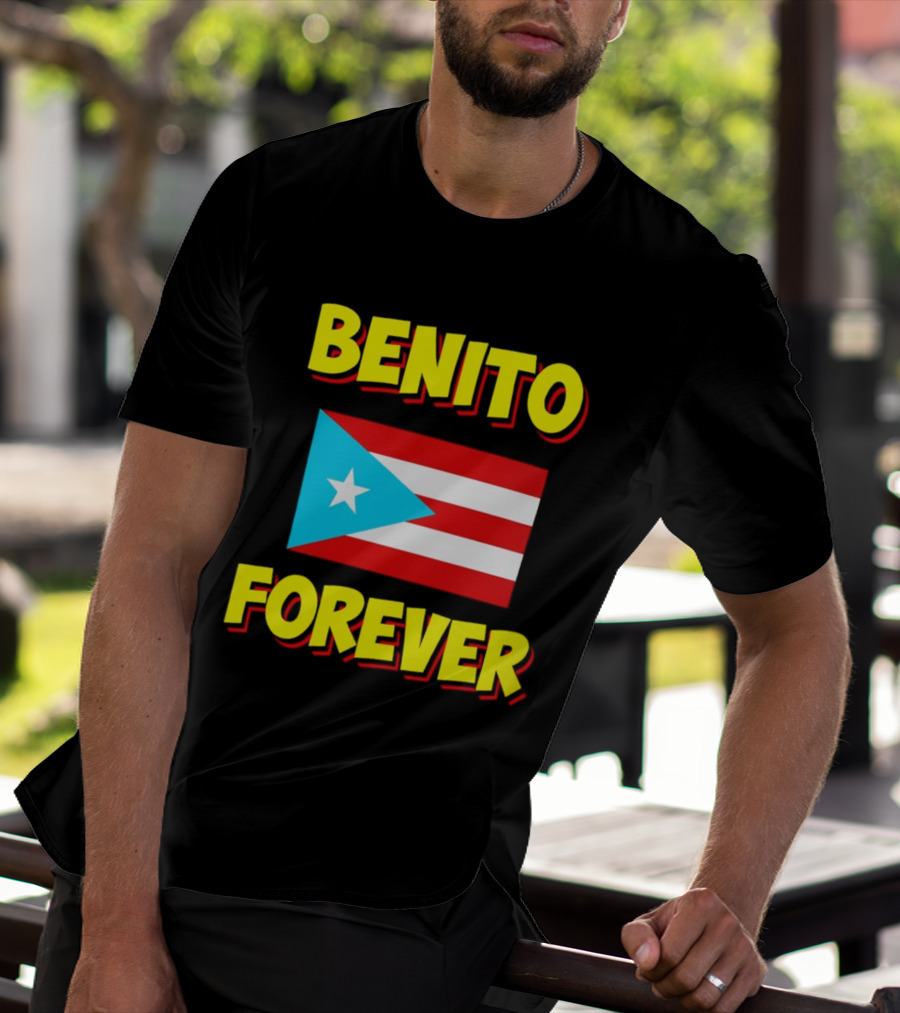 Benito Forever Puerto Rican Flag T-Shirt