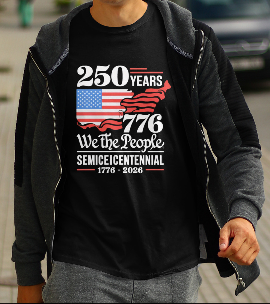 Celebrate 250 Years 1776 We The People Semiquincentennial 1776 2026 T-Shirt