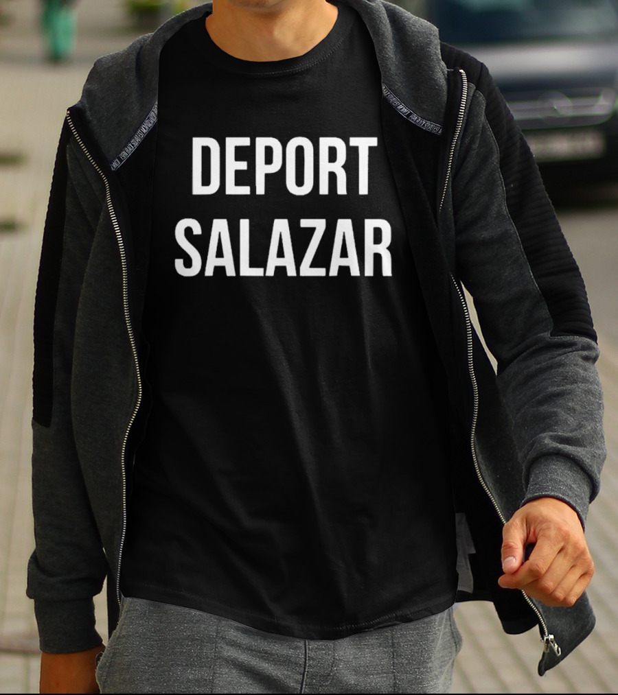 Deport Salazar T-Shirt