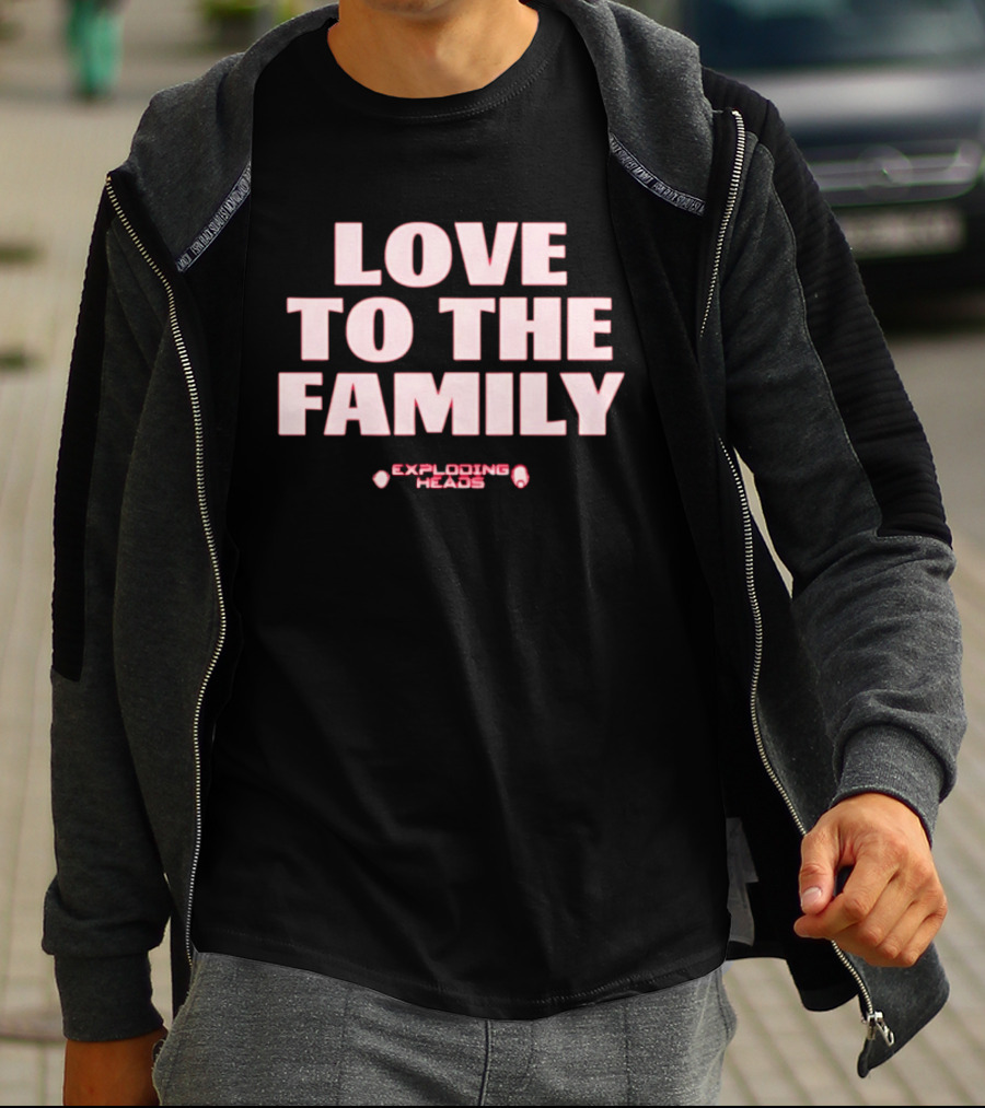 Love To The Family Exploding Heads T-Shirt
