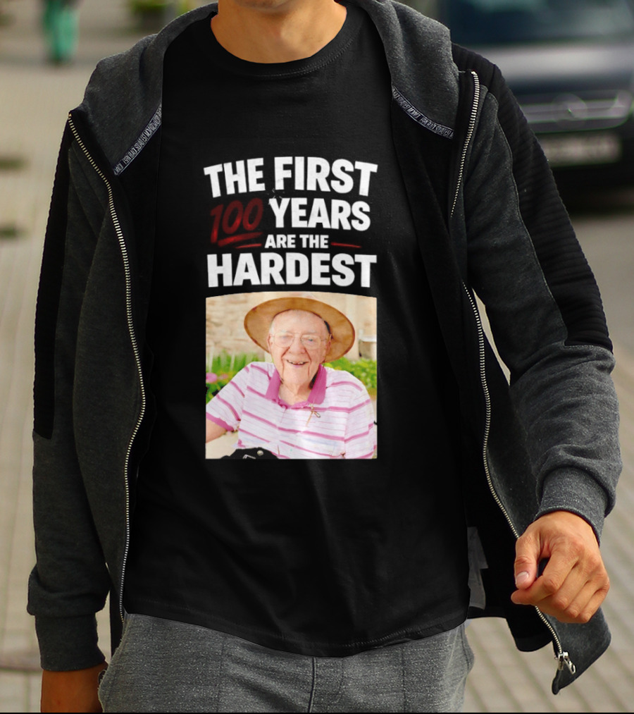The First 100 Years Are The Hardest With Smiling Elderly Man T-Shirt
