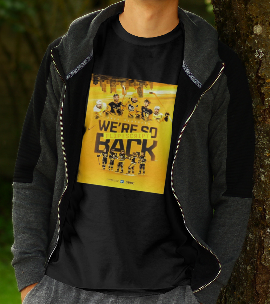 2026 Playoffs Pittsburgh Penguins We're So Flip The Script Back T-Shirt
