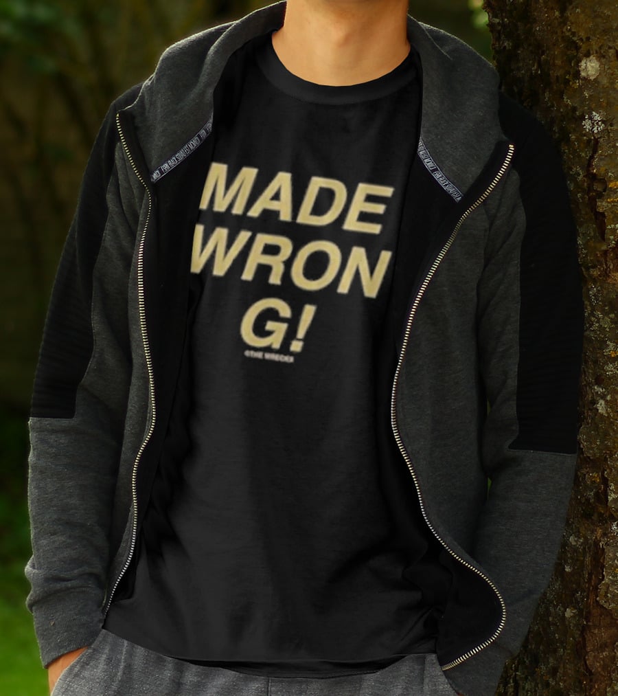 The Wrecks Made Wrong Made Wrong T-Shirt