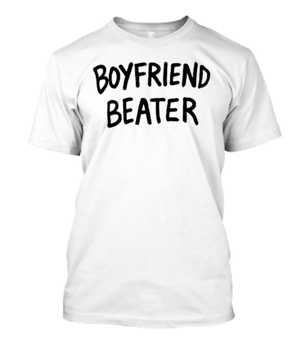 Boyfriend Beater 2026 T-Shirt