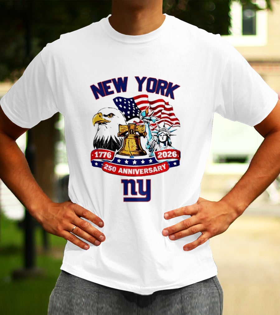 New York Liberty Bell Eagle American Flag 250th Anniversary 1776 2026 NY Giants T-Shirt