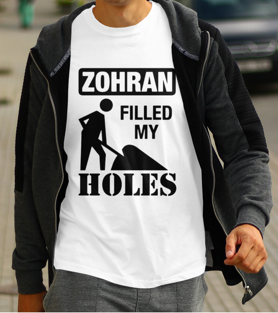 Zohran Filled My Holes T-Shirt