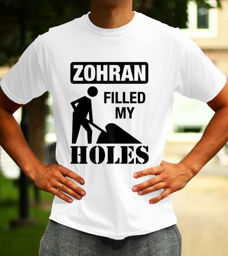 Zohran Filled My Holes T-Shirt