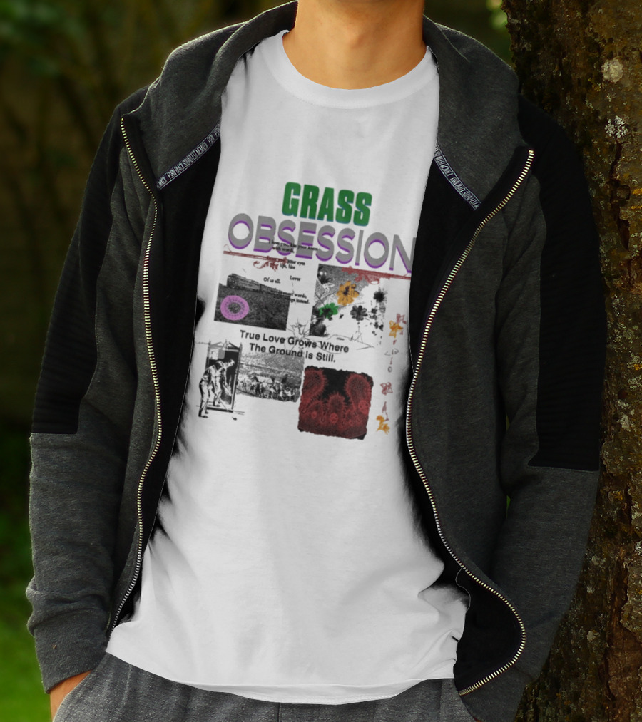Grass Obsession True Love Grows Where The Ground Is Still Vibrant Floral T-Shirt