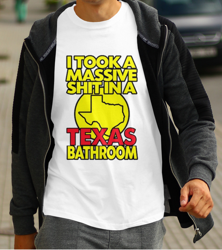 I Took A Massive Shit In A Texas Bathroom Yellow Texas Map T-Shirt