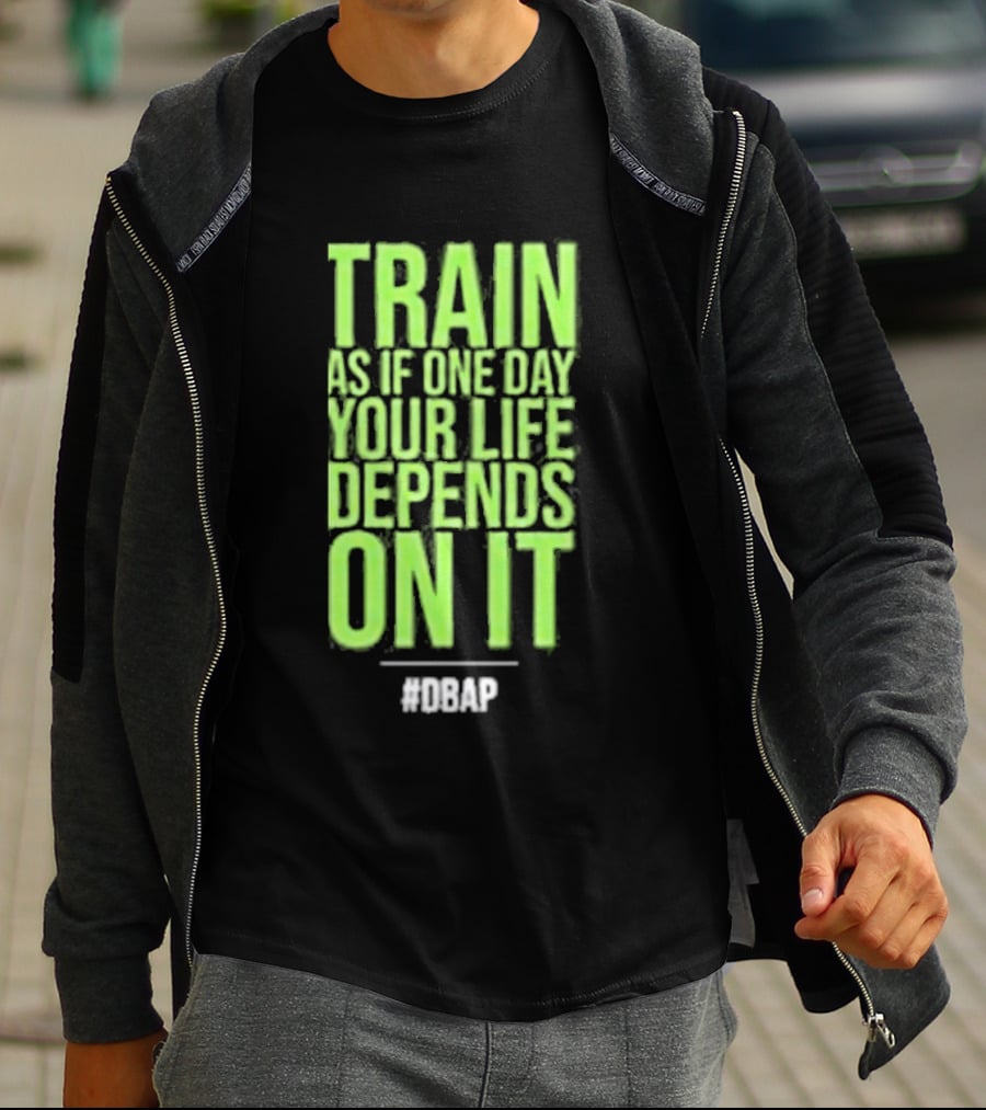 Barbarian Fitness Bailey Schober Fitness Fitted Train As If One Day Your Life Depends On It #BCAP T-Shirt