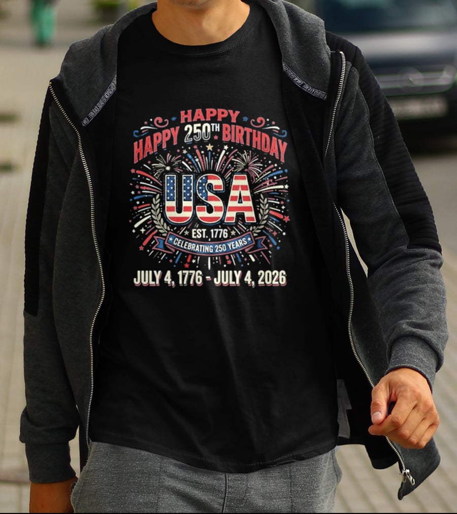 Happy 250th Birthday USA July 4th Celebration 1776 To 2026 T-Shirt