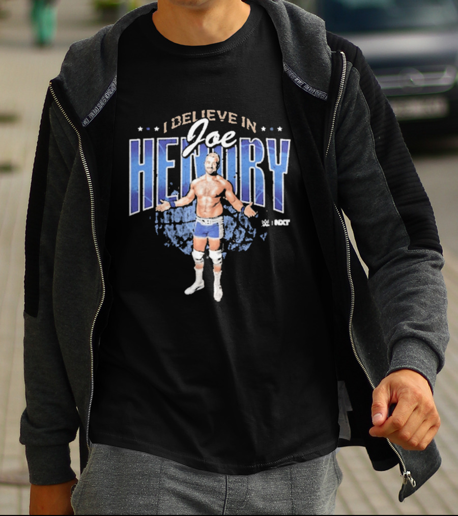 I Believe In Joe Hendry Wrestler T-Shirt