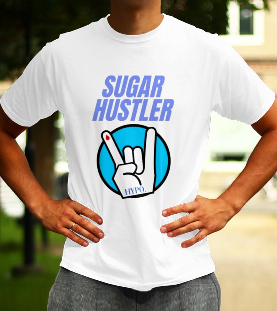 SUGAR HUSTLER HYPO Hand Gesture T-Shirt