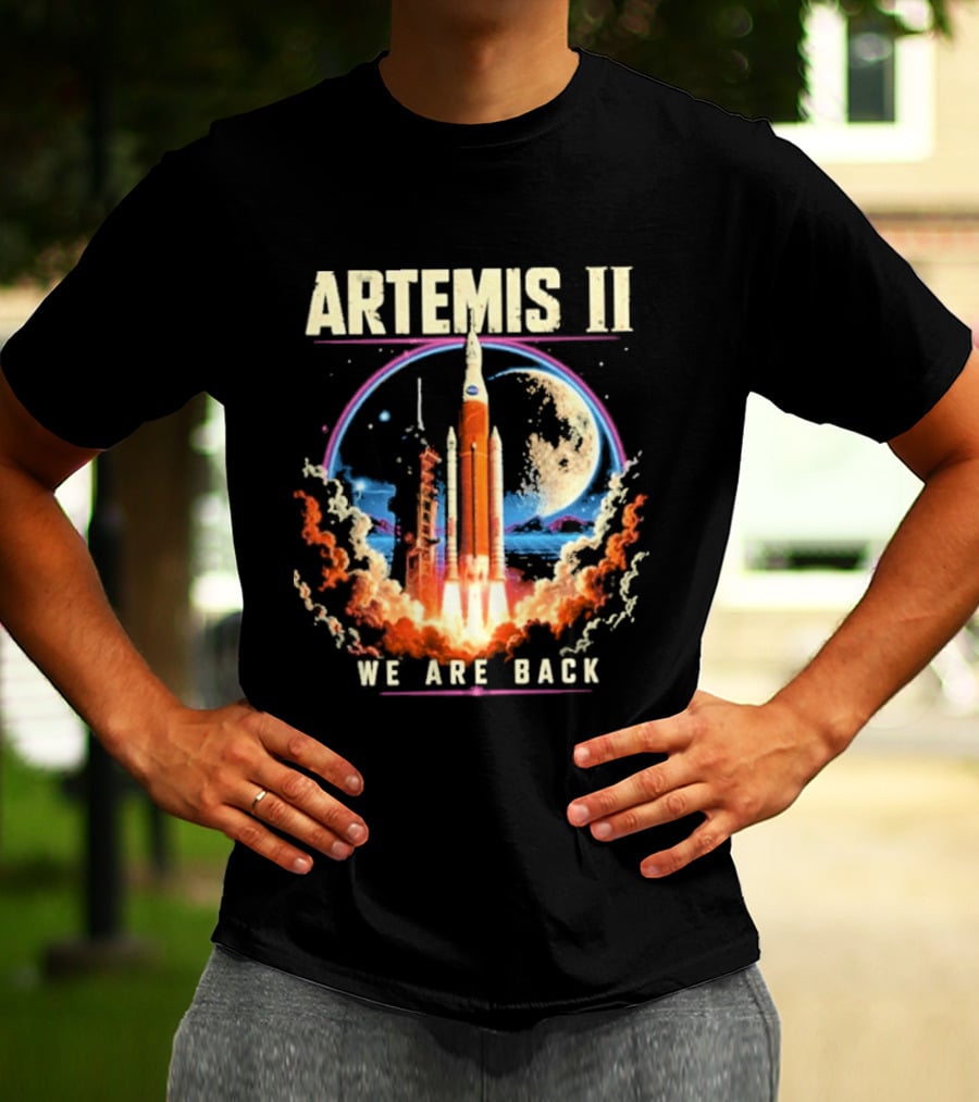 NASA Artemis II We Are Back Rocket Launch Moon Mission T-Shirt