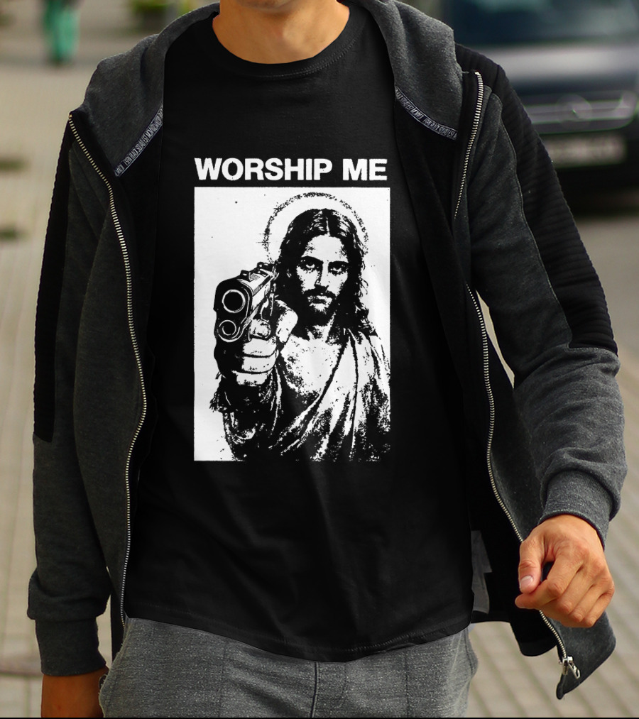 Worship Me Jesus Holding Gun T-Shirt