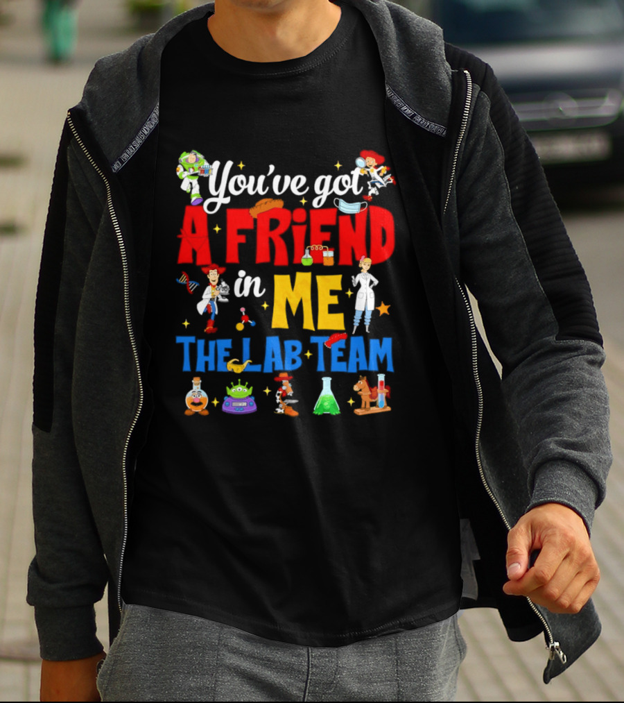 You've Got A Friend In Me Toy Story Lab Team Characters T-Shirt