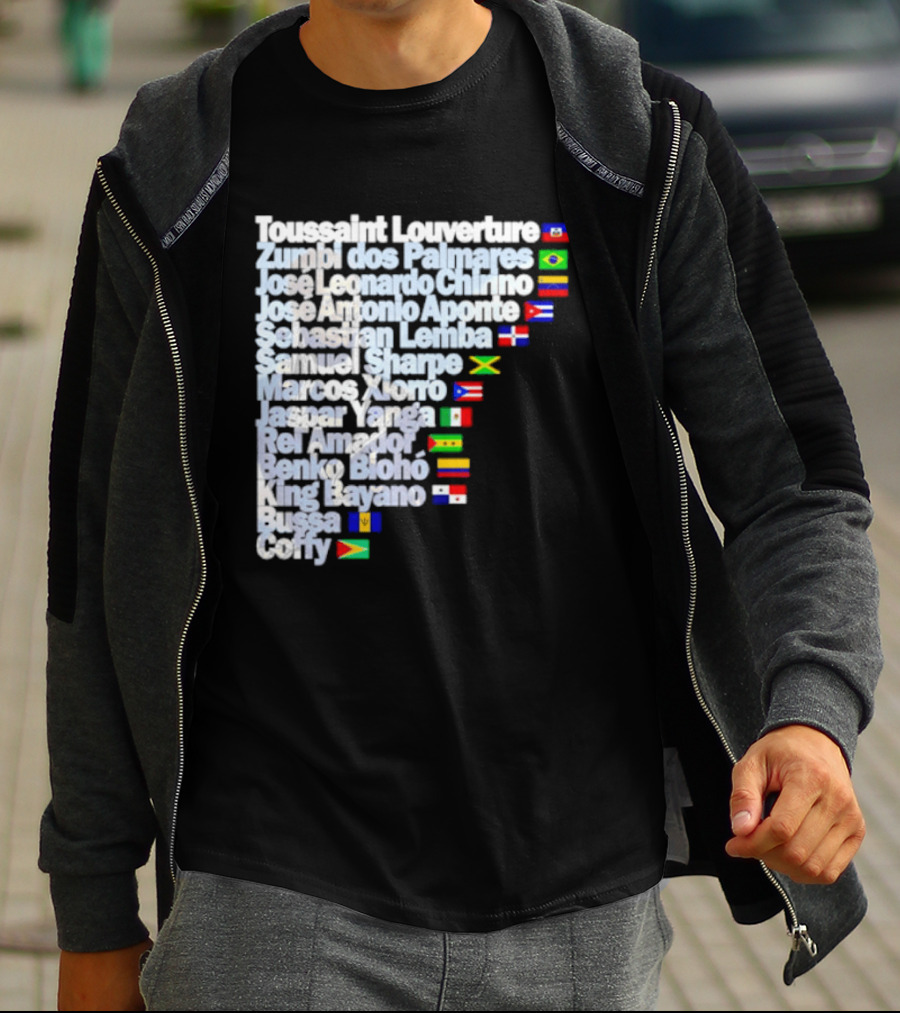 Toussaint Louverture Zumbi Dos Palmares José Leonardo Chirino José Antonio Aponte Cimarrón Latinos Samuel Sharpe Maroon Warna Bayano Yanga Pallmarés T-Shirt