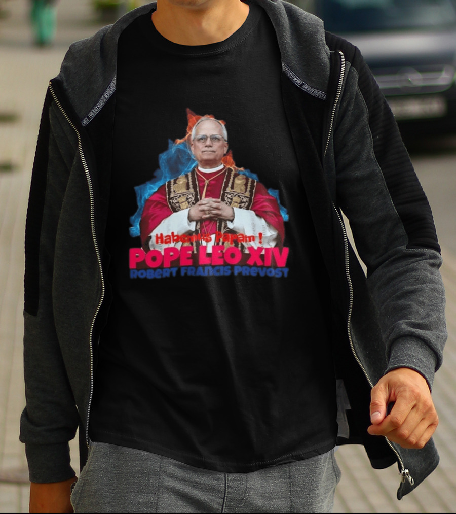 Pope Leo XIV Habemus Papam Robert Francis Prevost T-Shirt