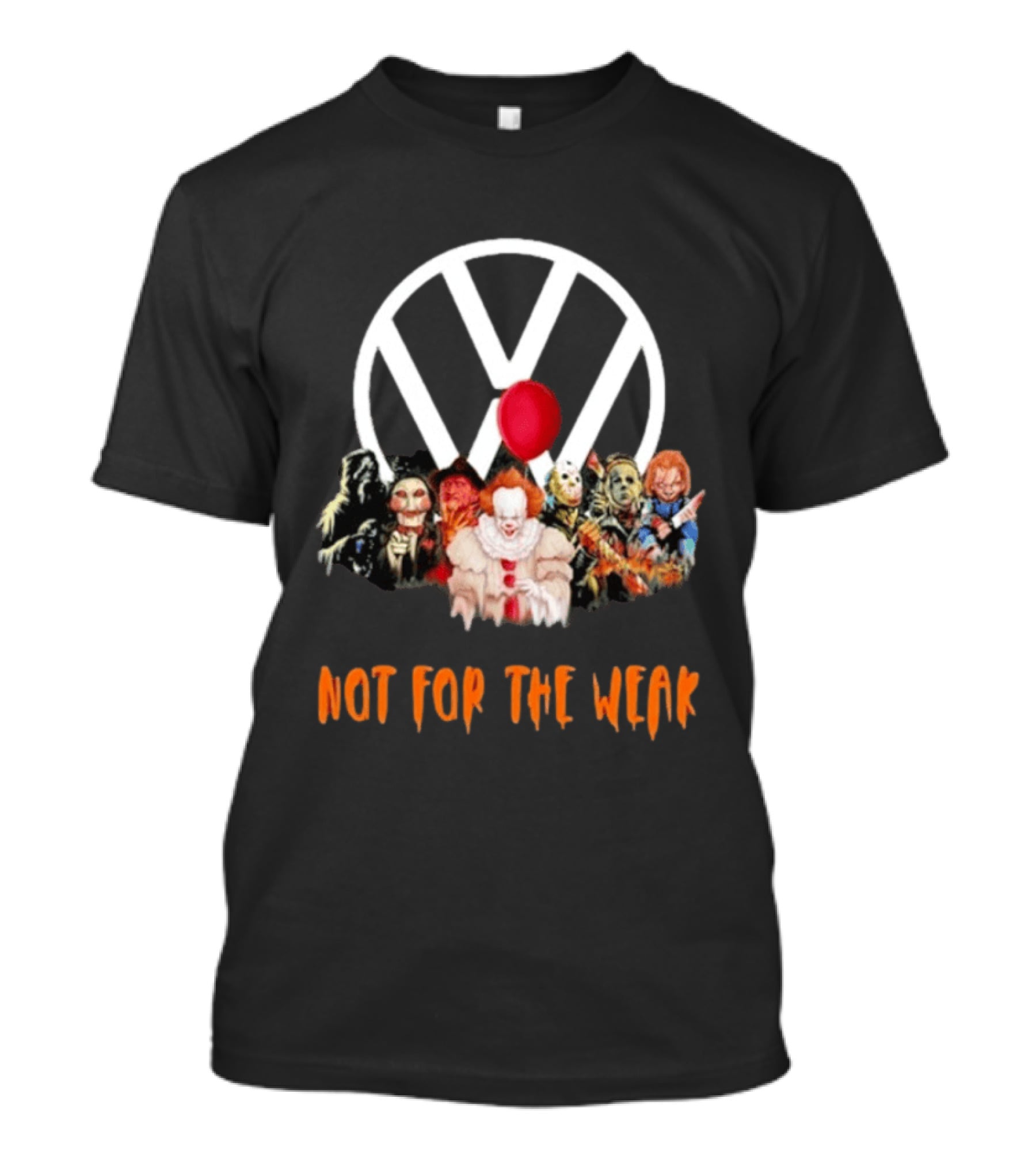 2025 Volkswagen Horror Characters Halloween Not For The Weak T-Shirt