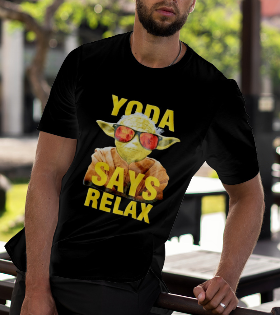Yoda Says Relax Sunglasses Funny Jedi Master T-Shirt